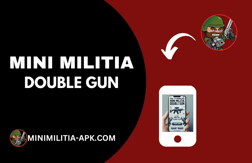 Mini Militia Double Gun Mod APK