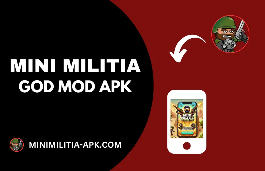 Mini Militia God Mod APK