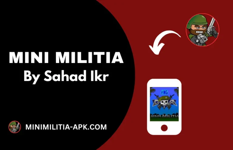 Mini Militia Mod APK By Sahad Ikr